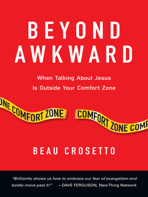 cover image of Beyond Awkward: When Talking About Jesus Is Outside Your Comfort Zone
